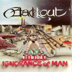 Blackkout : Ignorance of Man
